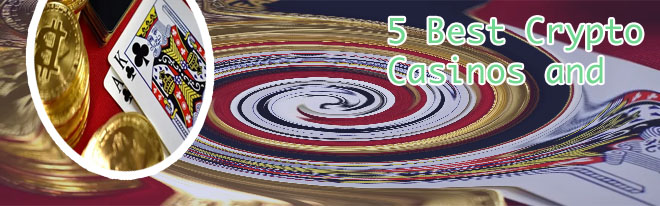 Best crypto casinos reddit