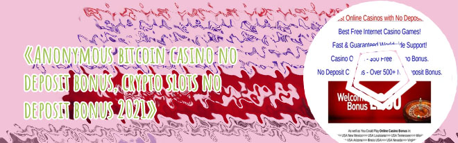 Bitcoin casino no deposit bonus keep winnings usa